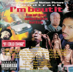 From the Original Motion Picture Soundtrack: I’m Bout It