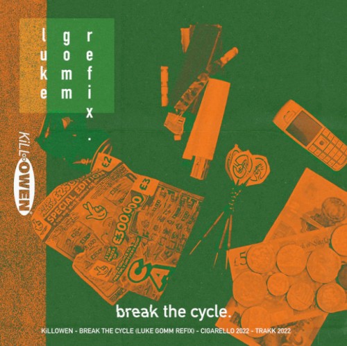 Break The Cycle (Luke Gomm Refix)