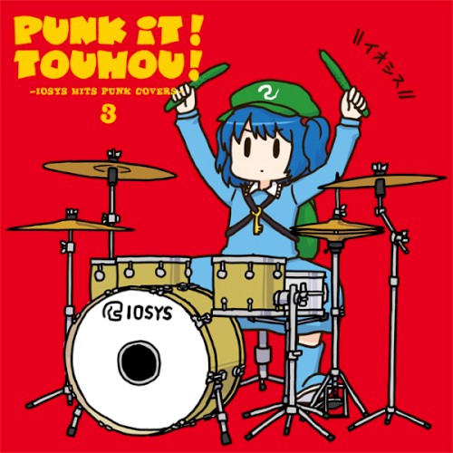 PUNK IT! TOUHOU! 3 -IOSYS HITS PUNK COVERS-