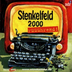Stenkelfeld 2000: Rüüührend!