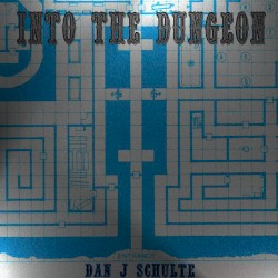 Into the Dungeon - The Dungeon Trilogy Vol. 1