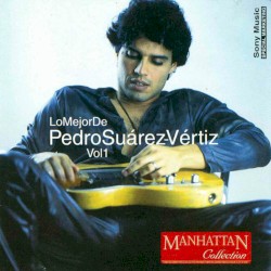 Lo mejor de Pedro Suárez-Vértiz, vol. 1
