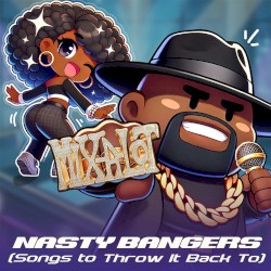 Nasty Bangers (Songs to Throw It Back To)