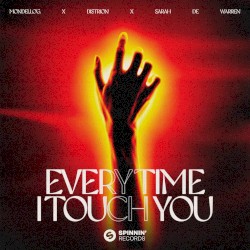 Every Time I Touch You