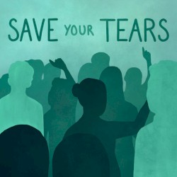 Putting a Spin on Save Your Tears