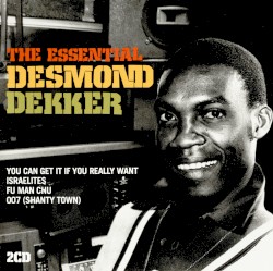 The Essential Desmond Dekker