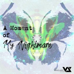 A Moment of My Nightmare (游戏《少女前线》2021冬活《镜像论》主题歌)