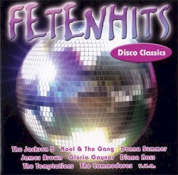 Fetenhits: Disco Classics
