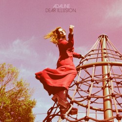 Dear Illusion,