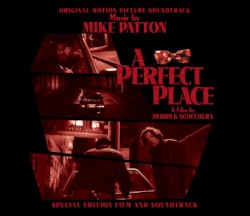 A Perfect Place: Original Motion Picture Soundtrack