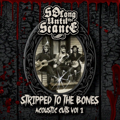Stripped to the Bones (Acoustic Cuts, Vol. 1)