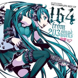 EXIT TUNES PRESENTS THE COMPLETE BEST OF 164 from 203soundworks feat. 初音ミク