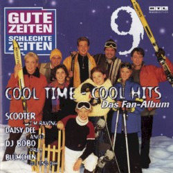 Gute Zeiten Schlechte Zeiten, Volume 9: Cool Time - Cool Hits