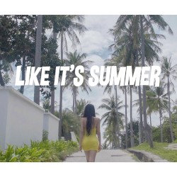 Like It’s Summer