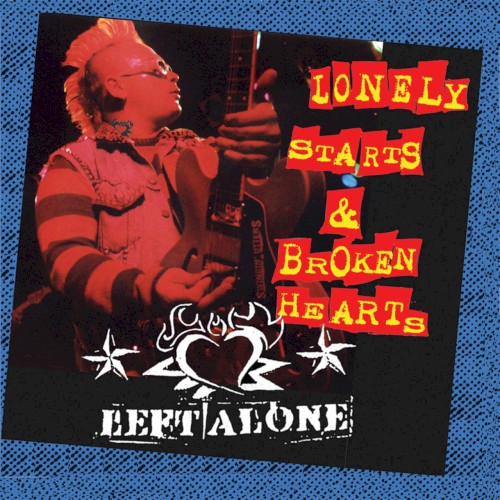 Lonely Starts & Broken Hearts