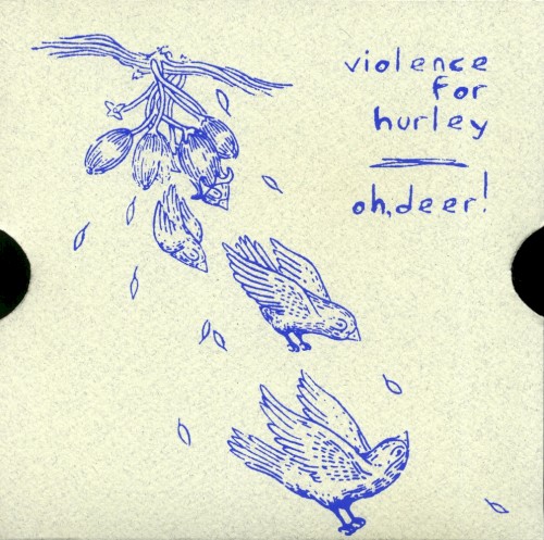 Oh, Deer! / Violence for Hurley Split