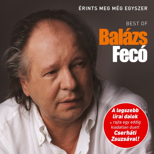 Érints meg még egyszer (Best Of Balázs Fecó)