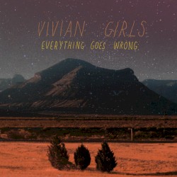 Everything Goes Wrong