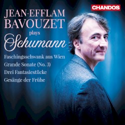 Jean-Efflam Bavouzet Plays Schumann