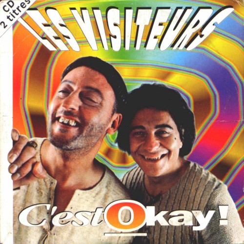 Les Visiteurs : C'est okay !