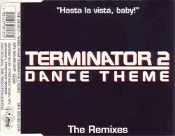 Terminator 2 Dance Theme (The Remixes)