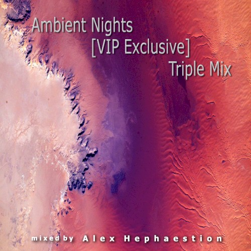 Ambient Nights [VIP Exclusive] 'Triple Mix'