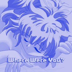 Where Were You?