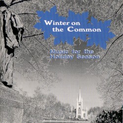 Winter on the Common—Music for the Holiday Season