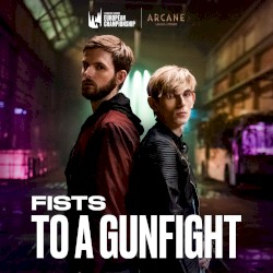 Fists to a Gunfight