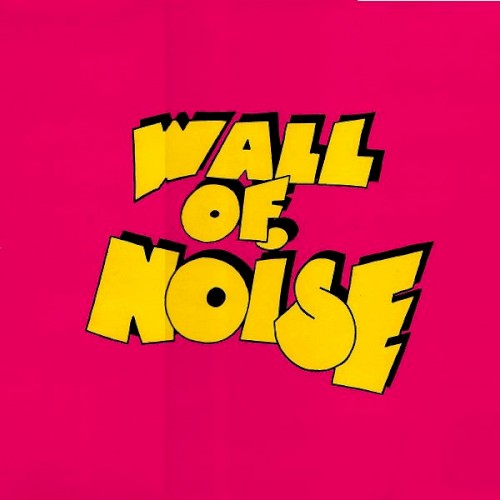 Wall of Noise