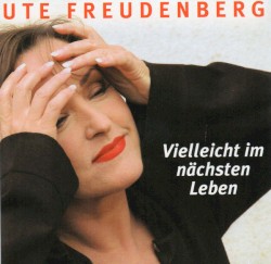 Vielleicht im nächsten Leben