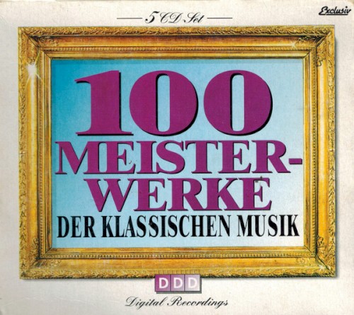 100 Meisterwerke der klassischen Musik