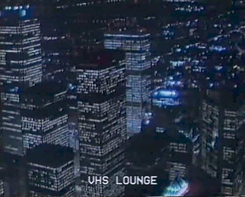 VHS LOUNGE