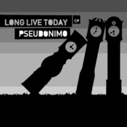 Long Live Today EP