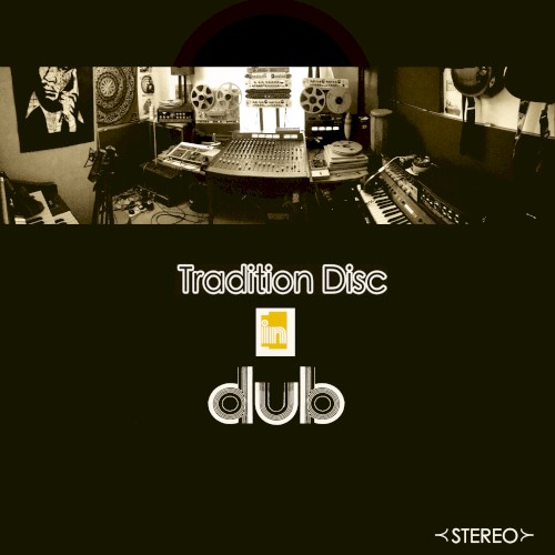 Tradition Disc in Dub - Nat Birchall Meets Al Breadwinner