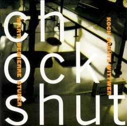 Chockshut