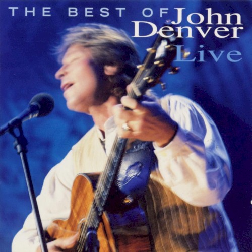 The Best of John Denver Live