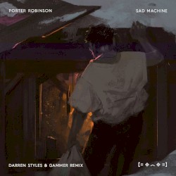 Sad Machine (Darren Styles & Gammer remix)