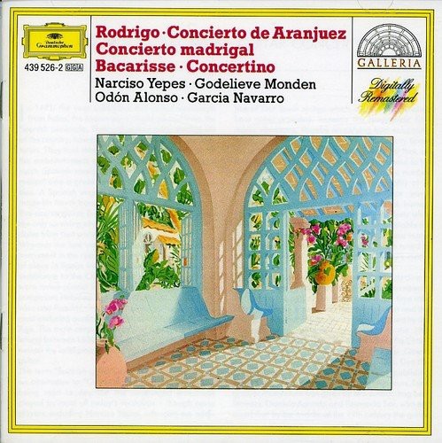 Rodrigo: Concierto de Aranjuez / Concierto madrigal / Bacarisse: Concertino