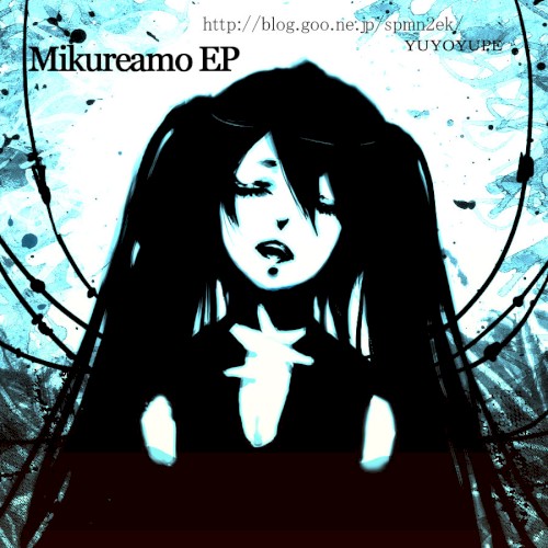 MIKUREAMO EP