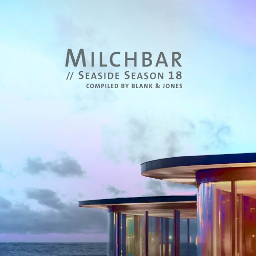 Milchbar // Seaside Season 18