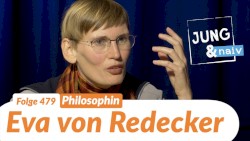 Jung & Naiv #479, „Philosophin Eva von Redecker über Revolution“
