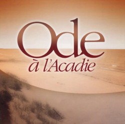 Ode à l'Acadie