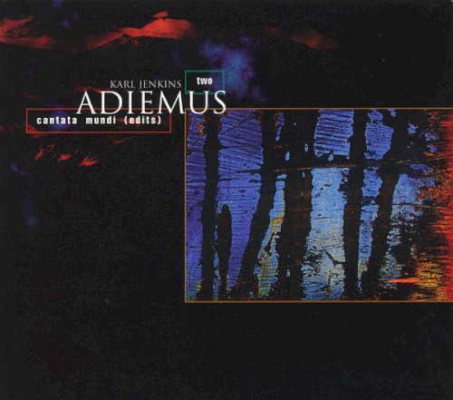 Adiemus Two Cantata Mundi (Edits)