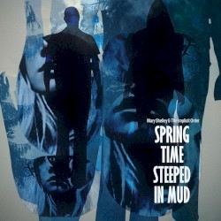 Spring Time Steeped In Mud