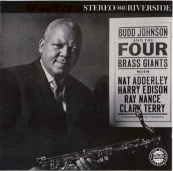 Budd Johnson and the Four Brass Giants