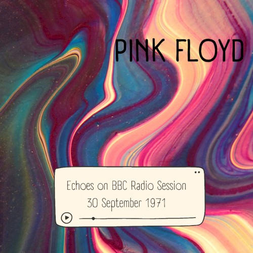 Echoes on BBC Radio Session, 30 September 1971