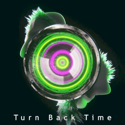 Turn Back Time