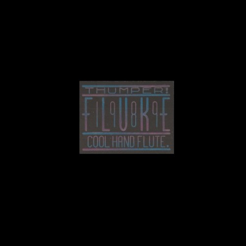 Thumper / Cool Hand Flute