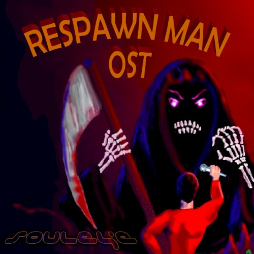 Respawn Man OST